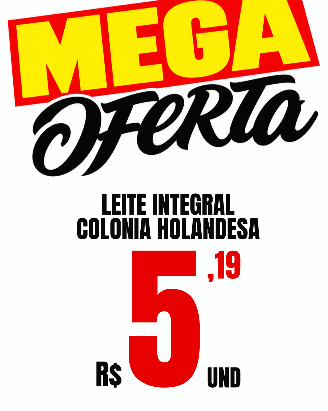 Placa Mega Oferta - Leite Colonia Holandesa